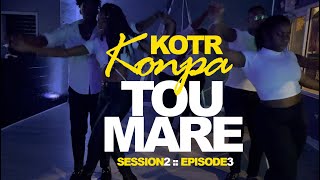 KOTR S2E3 :: KONPA DANCE COVER - TOU MARE by KAI ft Alan Cave ( 2021) Kompa / Gouyad