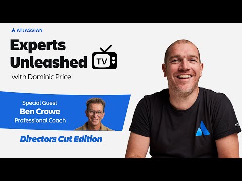 UNCUT: Optimize your mindset with coach Ben Crowe | Experts Unleashed | Atlassian