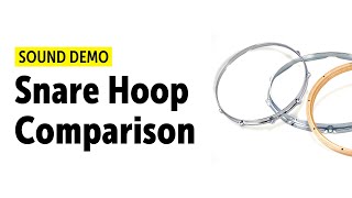 Snare Hoop Comparison - Triple Flanged, Die Cast, Woodhoop, Solid Brass, AK Drums, Angel Drums