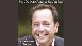 When I Died It was Beautiful: A Near Death Journey