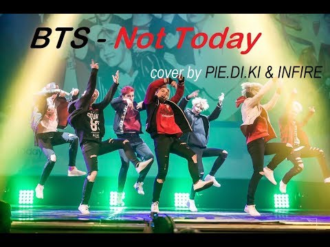 [FTD 2017] BTS - NOT TODAY cover by PlE.DI.KI & INFIRE