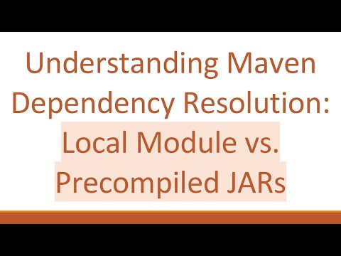Understanding Maven Dependency Resolution: Local Module vs. Precompiled JARs