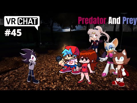 Predator And Prey (VRChat #45)