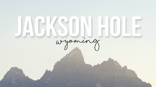 Exploring Jackson Hole, Wyoming - a Drivin' & Vibin' Travel Vlog