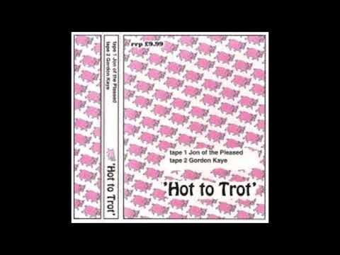 Hot To Trot   Jon Pleased Wimmin