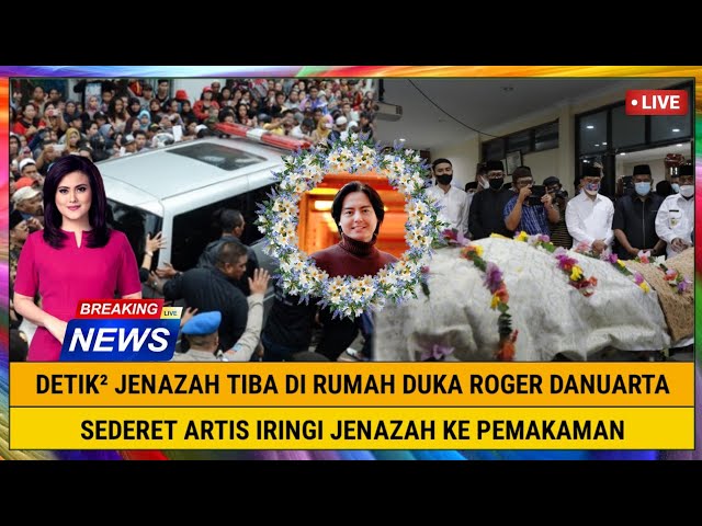 INNALILLAHI, Jenazah Tiba di Rumah Duka Roger Danuarta, Meninggal Pukul 09.00 WIB