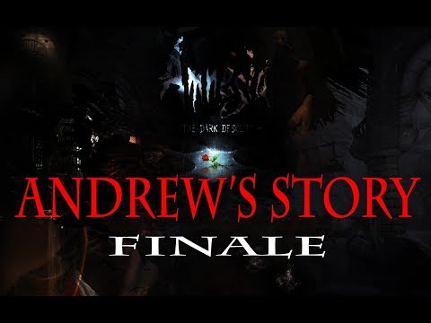 WILL WE MAKE IT?? AMNESIA CUSTOM STORYtime - ANDREW'S STORY (end)