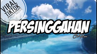 Download lagu CUT RANI||PERSINGGAHAN||Lagu viral tiktok||Lagu terbaru||Lirik mp3 Download lagu CUT RANI||PERSINGGAHAN||Lagu viral tiktok||Lagu terbaru||Lirik mp3