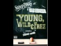 Young, Wild & Free - Snoop Dogg & Wiz Khalifa  (Feat. Bruno Mars)