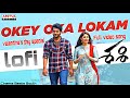 Okey Oka Lokam Lofi Full Video Song Aadi Sid Sriram Valentines Day Love Songs Lofi Hits