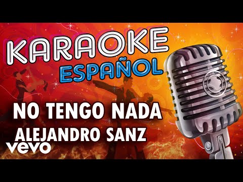 Yo No Tengo Nada - Alejandro Sanz