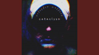 Cataclysm Music Video