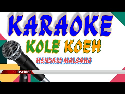 TERBARU KARAOKE LAGU MANGGARAI|KOLE KOEH•HENDRIK MALSAHO#karaokemanggaraiterbaru #lagumanggaraisedih
