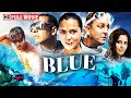 Blue 2009 Full Movie Akshay Kumar Sanjay Dutt Katrina Kaif Lara Dutta New Hindi Movies HD