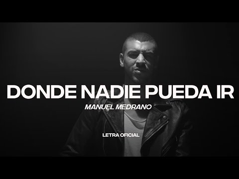 Manuel Medrano - Donde Nadie Pueda Ir  (Lyric Video) | CantoYo