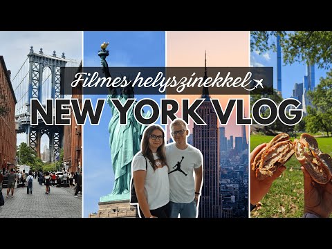 ELVESZVE NEW YORKBAN 🇺🇲 - Élménybeszámoló a Nagy Almából, nem csak filmrajongóknak