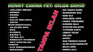 Download lagu DENNY CAKNAN FET.  GILGA SAHID FULL ALBUM|| GUYON WATON,  NDARBOY GENK, AFTHERSHIN, VANDESTA, LAVORA mp3