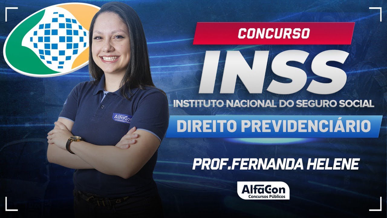 Concurso INSS 2024 - Aula de Direito Previdenciário - AlfaCon