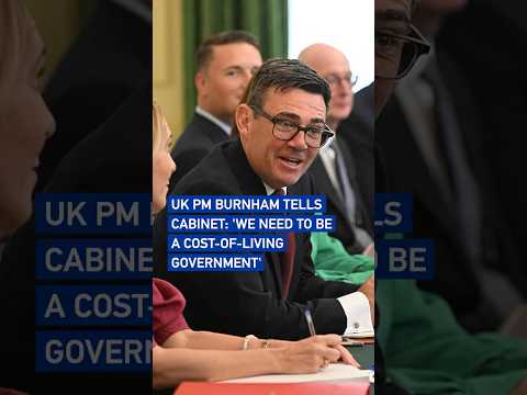 UK PM Burnham tells cabinet: 'We need to be a cost-of-living government' #worldnow