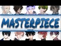 Cloudy June - Masterpiece - If it were sung by YOU (boys) (Colour-coded Lyrics)