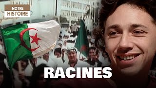 Racines : en quête d’une identité - Algérie - Documentaire Complet - HD - Y2