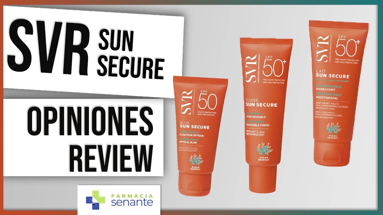 SVR Sun Secure Opiniones 💜 Protectores solares SVR Sun Secure Review ⭐ FARMACIA SENANTE