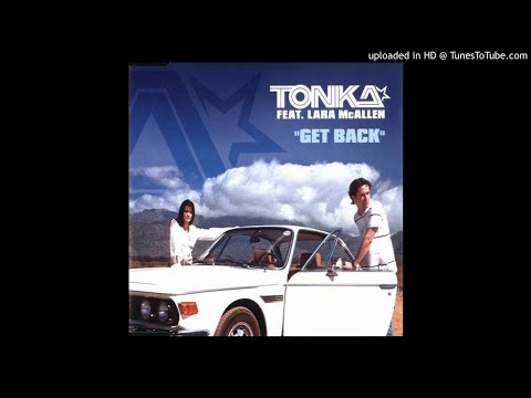 Tonka feat Lara McAllen - Get Back (Pooley's Vocal Mix)