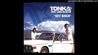 Tonka feat Lara McAllen - Get Back (Pooley's Vocal Mix)