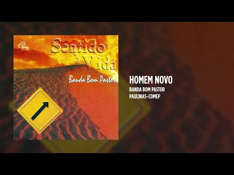 Homem Novo - Banda Bom Pastor