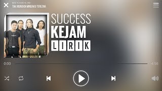 Download lagu Success - Kejam [Lirik] mp3