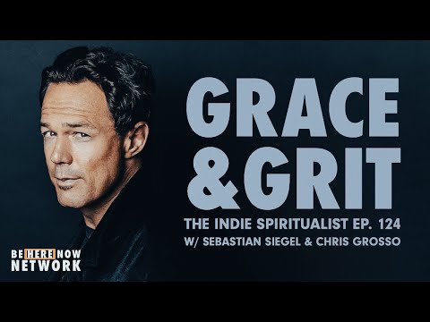 The Indie Spiritualist Podcast Ep. 124: Grace and Grit w/ Sebastian Siegel & Chris Grosso