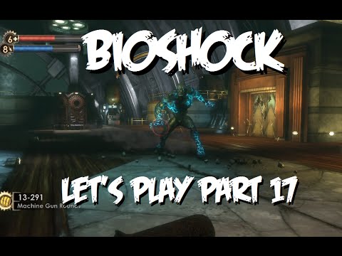 Bioshock Let's Play Pt17 Being Big Daddy & Meet Frank Fontaine