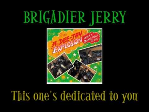 Brigadier Jerry - This one's dedicated to you (A DeeJay Explosion - Live in Skateland 1981)