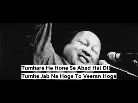 Tumhare He Hone Se Abad Hai Dil Tumhe Jab Na Hogaye To Veeran Hoga Qawwali