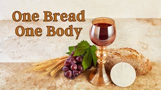 One Bread, One Body