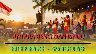 Download lagu Antara Benci Dan Rindu -  Ratih Purwasih (SKA Rege Cover) mp3 Download lagu Antara Benci Dan Rindu -  Ratih Purwasih (SKA Rege Cover) mp3