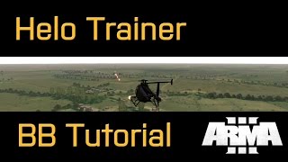 Battleboys ArmA 3 - Helo Trainer : BB Tutorial
