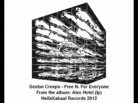 Sexton Creeps - Free N. For Everyone