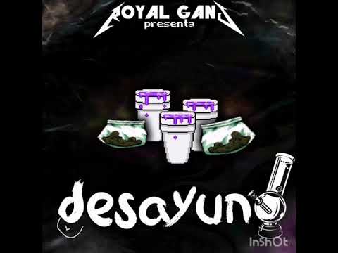Desayuno - Dribak x Og rasty (Royal Gang)