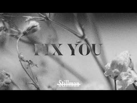 Fix You - Coldplay (Stillman Cover)