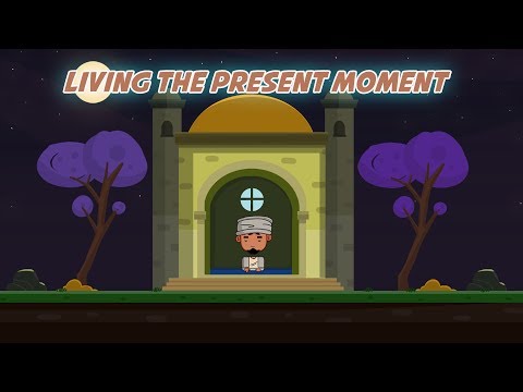 Living the Present Moment - Hamza Yusuf