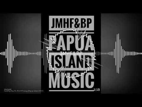 JMHF&BP - Wedding Day Ft. Mr.N 37 Gang [Papua Island 2017]