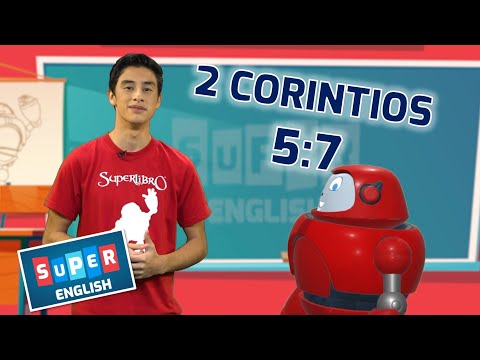 Superlibro| Super English| 2 Corintios 5:7
