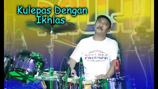 Download lagu KULEPAS DENGAN IKHLAS (Cipt. Adibal Sahrul) Cover Kendang Koplo Ky Ageng Cak Met _ Siska Valentina mp3 Download lagu KULEPAS DENGAN IKHLAS (Cipt. Adibal Sahrul) Cover Kendang Koplo Ky Ageng Cak Met _ Siska Valentina mp3