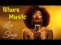 The Best Of Blues Love Songs Blues Night Playlist Cozy Playlist For Relaxing Work Study Ballads