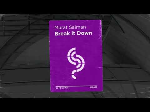Murat Salman - Break It Down