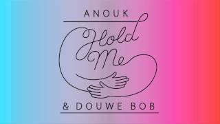 Anouk &amp; Douwe Bob - Hold Me (audio only)