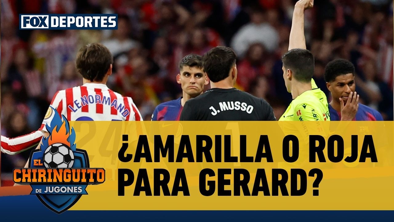 😲🔥 ATLETICO DE MADRID 1-2 BARÇA | ¿Amarilla o roja para Gerard Martín?  | El Chiringuito