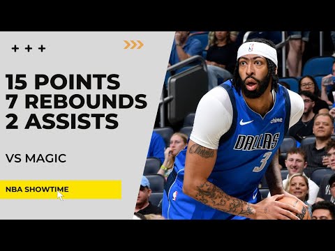 Anthony Davis 15 Points, 7 Rebs, 2 Assists vs Magic - Mar 27, 2025