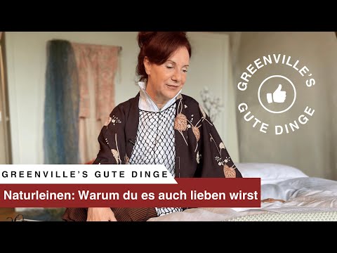 GREENVILLE’s GUTE DINGE - Naturleinen: Warum du es auch lieben wirst